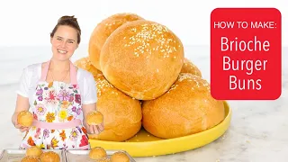 HOW TO MAKE BRIOCHE BURGER BUNS: A tutorial for soft, buttery homemade hamburger buns recipe!