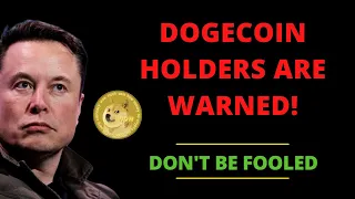 MASSIVE WARNING FOR EVERY DOGECOIN HOLDER! DON'T BE FOOLED! | DOGECOIN NEWS