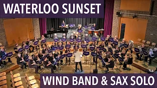Waterloo Sunset -  Ray Davies, arr. Joe Stilgoe/Rob Wiffin | Trinity Concert Band