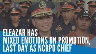 Eleazar has mixed emotions on promotion, last day as NCRPO chief