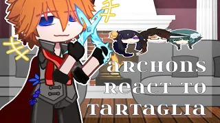 Genshin Impact Archons & Traveler reacts to : Fatui, Tartaglia / Childe (1/???)