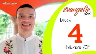 Evangelio de hoy lunes 4 de febrero de 2019