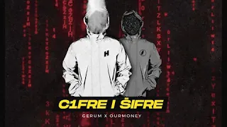 GERUM x Ourmoney - CIFRE I ŠIFRE (Prod. By Zartical)