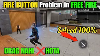 How to solve fire button problem in free free in mobile | how to fix fire button in free fire