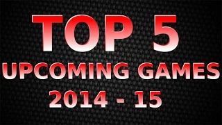 Top 5 Best Upcoming Android Games 2014 - 15