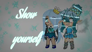 Show yourself ||gachaclub