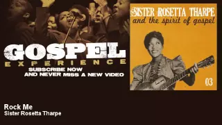 Sister Rosetta Tharpe - Rock Me - Gospel