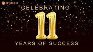 11 Years of Success Our Company Anniversary Celebration #setubridge