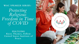 WAC Speaker Series | Protecting Religious Freedom in a Time of Covid