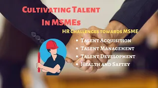 Cultivating Talent | MSME | SMEA Analytics| Webinar