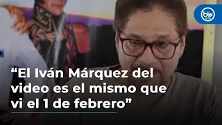 Otty Patiño responde a sospechas: “El Iván Márquez del video es el mismo que vi el 1 de febrero”