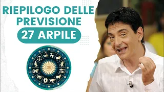 | Mercoledì 27 Aprile | Oroscopo Paolo Fox Le previsioni segno per segno | Quali sono i tuoi segni?