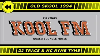 DJ Trace & MC Ryme Tyme | 1994 Jungle Classics | Kool FM 94.5