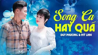 Cặp Đôi Mới của Giọng Ca Để Đời - DUY PHƯƠNG & MỸ LINH Song Ca Hay Quá | LK Nếu Ai Có Hỏi