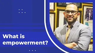 What is empowerment? #leadership | LeadershipX | Nasir Shaikh