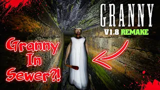 Granny And Grandpa Enters The Sewer In Granny V1.8 | Granny V1.8 Remake