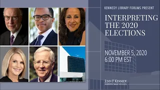 Interpreting the 2020 Elections (2020 Kennedy Library Forum)