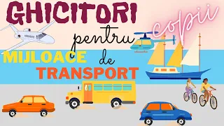 Ghicitori pentru copii despre mijloace de transport