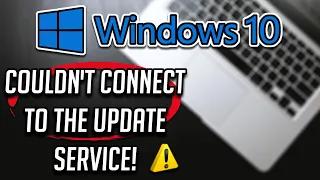 How to Fix We Couldn’t Connect To The Update Service in Windows 10  [Solution]