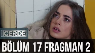 İçerde 17. Bölüm 2. Fragman