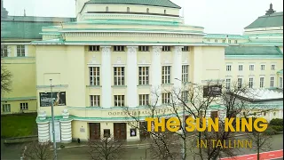 Louis XIV - The Sun King in Tallinn - Estonian National Ballet