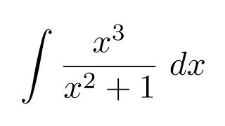 (Method 2) Integral of x^3/(x^2+1) (substitution)