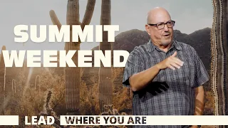 Summit Weekend | Central Christian Church AZ | Pastor Cal Jernigan