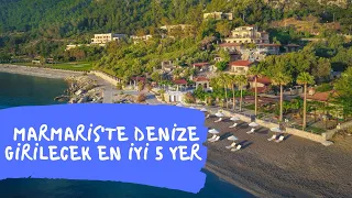 Marmaris'te denize girilecek 5 yer - Top 5 places to swim in Marmaris