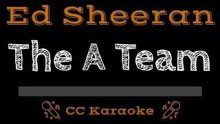 Ed Sheeran • The A Team (CC) [Karaoke Instrumental Lyrics]