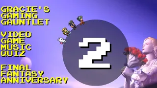 Video Game Music Quiz - Final Fantasy Anniversary Special!
