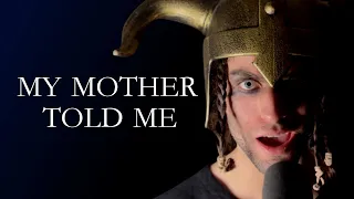 My Mother Told Me - Vinny Marchi Cover (Vikings / Assassin's Creed Valhalla)