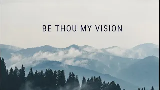 Piano Music with Lyrics for Relaxation | Be Thou My Vision Instrumental with Lyrics