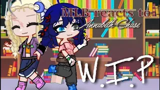 MLB react to Marinette as Annabeth | MLB x PJO | GL2 | W.I.P. | Sage CHB