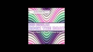 Bob Sinclar Feat. Pitbull, Dragonfly & Fatman Scoop - Rock The Boat HD