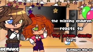 The Missing Children reacts to the Afton Family || GACHA FNAF || REMAKE || PART 1 || ★ Cassie ★