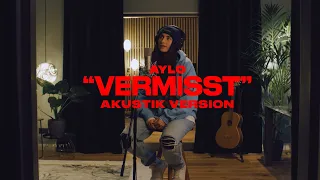 AYLO - VERMISST (Akustik Version) [Official Video]