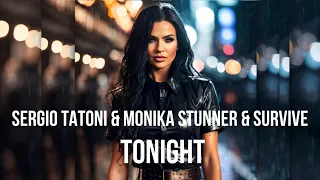 Sergio Tatoni & Monika Stunner & Survive - Tonight