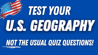 Test Your U.S. Geography Knowledge