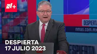 Despierta | Programa 17 Julio 2023