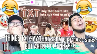 Things TXT Say That Seem Like Fake Subs But Aren't ft. ENHYPEN | NSD REACTION