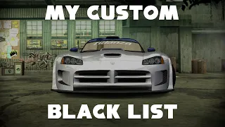 Need for Speed: Most Wanted. My own custom Black List racers.