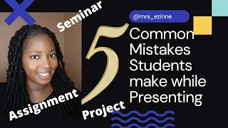 Common Mistakes that Students Make while Presenting their Seminar & Project || Part VII