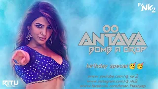 Oo Antava X Bomb A Drop My Birthday special 14 November