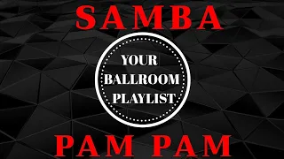 SAMBA PAM PAM | САМБА | BALLROOM MUSIC | МУЗЫКА | БАЛЬНЫЕ ТАНЦЫ