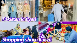 Pakistan ki tiyari || shopping shuru kar di || salma yaseen vlogs ||
