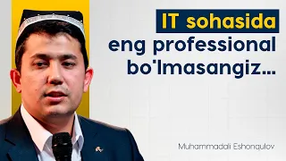 IT sohasida eng professional bo'lmasangiz...