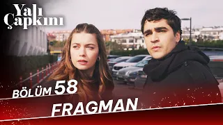 Yalı Çapkını 58. Bölüm Fragman