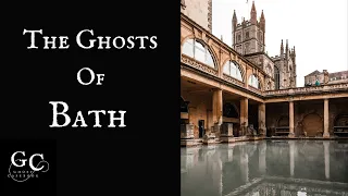 The Ghosts of Bath: Assembly Rooms, Garrick’s Head Pub, Theatre Royal and Bennett Street