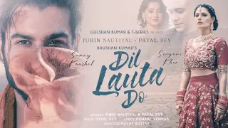 Maana Bada Mushkil Hai Mera Tumhein Bhool Jaana | Dil Lauta Do | Jubin N | Payal D | Bhushan K