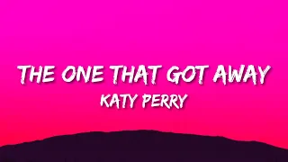 Katy Perry - The One That Got Away (Lyrics) | in another life, I would be your girl